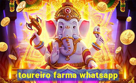 toureiro farma whatsapp